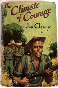 Jon Cleary Climate of Courage - War story - real life